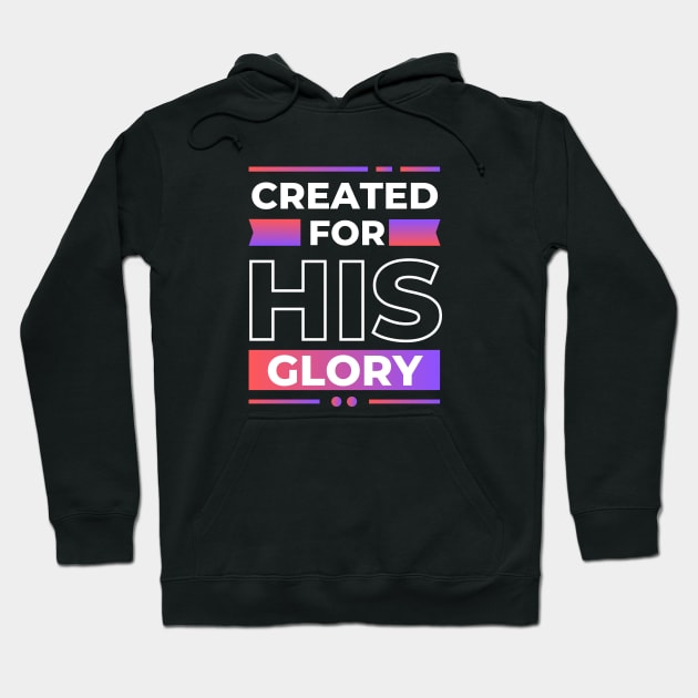 Created for his glory | Christian Hoodie by All Things Gospel